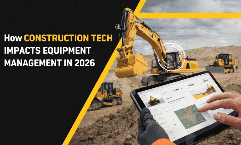 how does construction tech impact equipment management