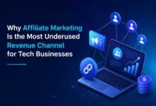 Why Affiliate Marketing Is the Most Underused Revenue Channel for Tech Businesses