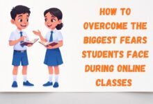 How to Overcome the Biggest Fears Students Face During Online Classes